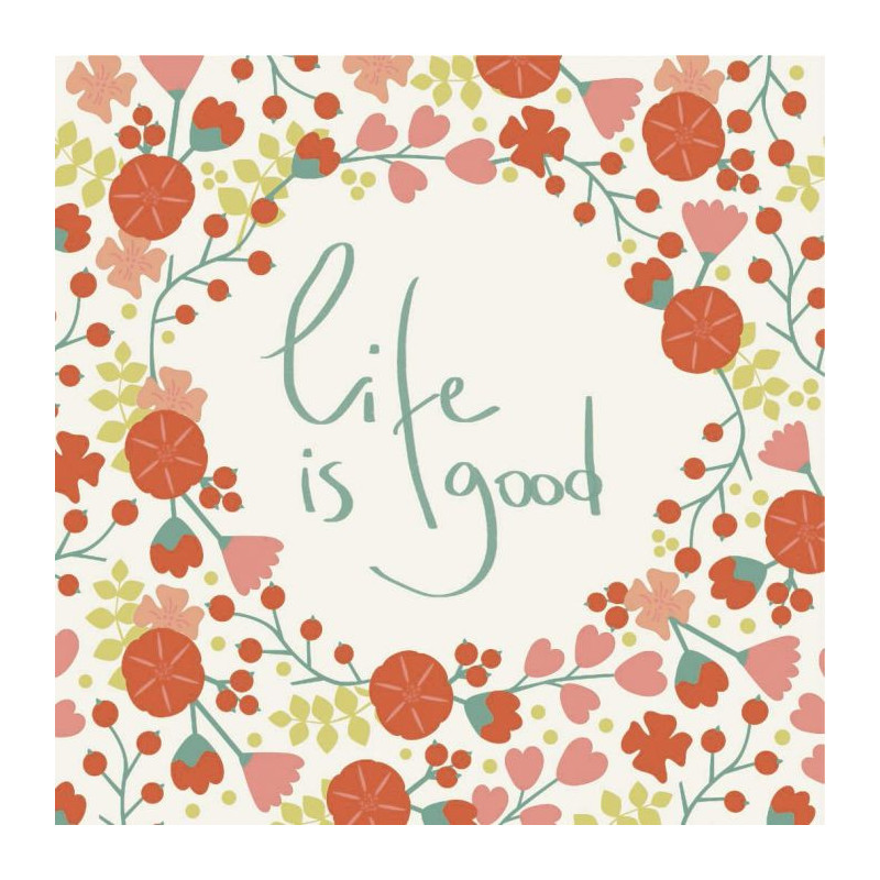 LIFE IS GOOD poster - Flower poster