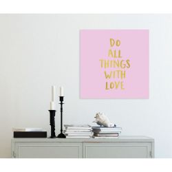 Poster DO ALL THINGS WITH LOVE