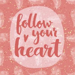 FOLLOW YOUR HEART poster